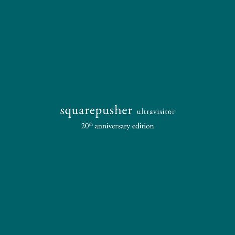 Squarepusher: Ultravisitor/Ltd. 20th Anniversary Deluxe Edition, 2 CDs