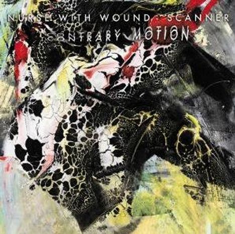 "Nurse with Wound + Scanner: Contrary Motion". Abstrakte Kunst mit leuchtenden Farben und wirbelnden Mustern.