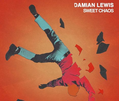 Text: "DAMIAN LEWIS SWEET CHAOS". Illustration eines fallenden Mannes in zerbrechenden Teilen auf rotem Hintergrund.
