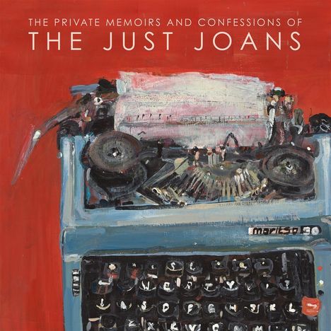 The Just Joans: The Private Memoirs And Confessions Of The Just Joans, LP