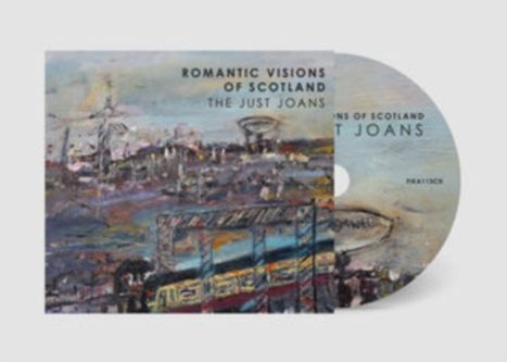 Text: "ROMANTIC VISIONS OF SCOTLAND" und "THE JUST JOANS". CD-Cover und CD mit impressionistischer Landschaft.