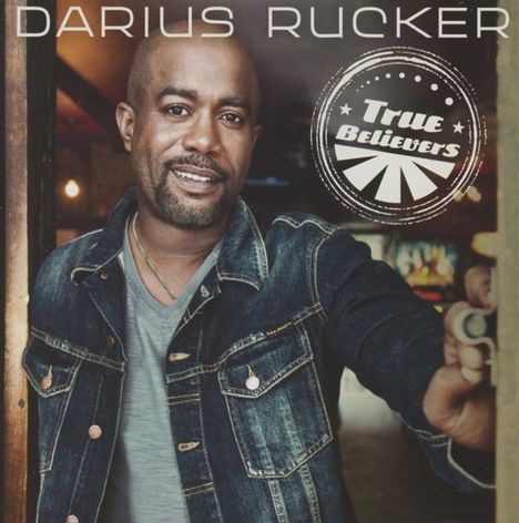 Darius Rucker: True Believers, CD