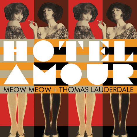 Meow Meow &amp; Thomas Lauderdale: Hotel Amour, CD