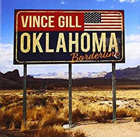 Vince Gill: Oklahoma Borderline, 2 CDs