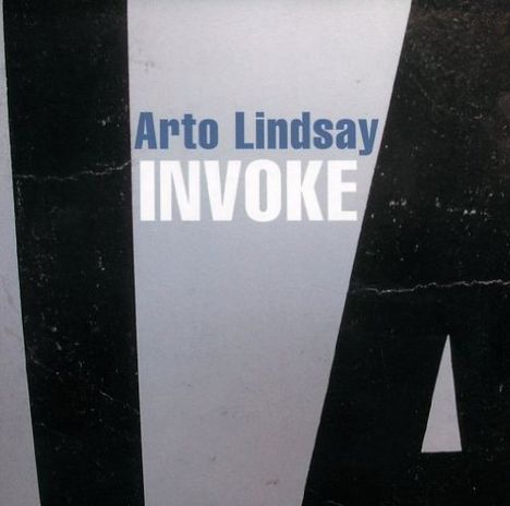 Arto Lindsay: Invoke, CD