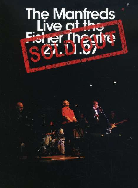 The Manfreds:Sold Out (Live At The Fisher Theatre 27.11.07), DVD