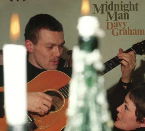 Davy (Davey) Graham: Midnight Man, CD