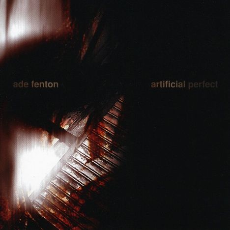 Ade Fenton: Artificial Perfect, CD