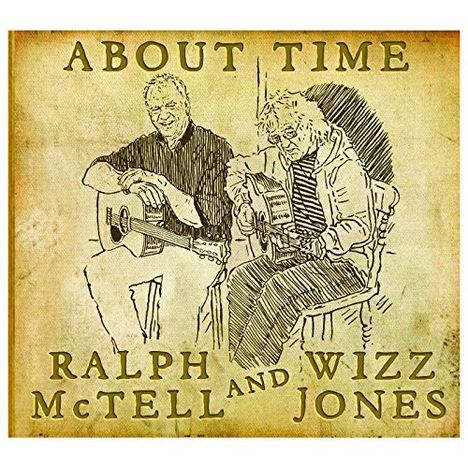 Ralph McTell &amp; Wizz Jones: About Time, CD