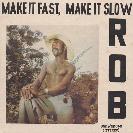 Rob: Make It Fast, Make It Slow, CD