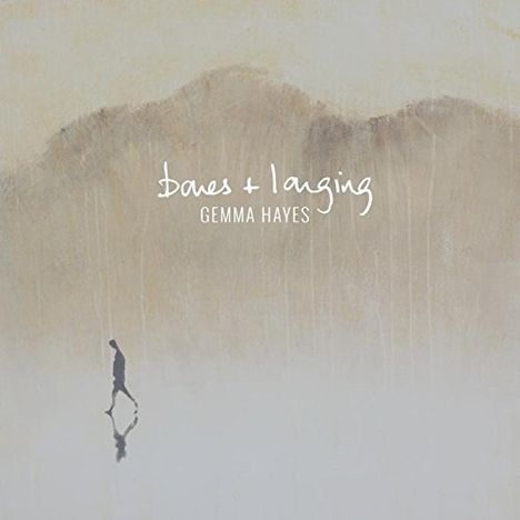 Gemma Hayes: Bones &amp; Longing, CD