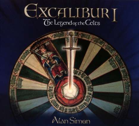 Alan Simon (Rock): Excalibur I: The Legend Of The Celts, CD