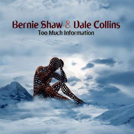 Bernie Shaw &amp; Dale Collins: Too Much Information, LP