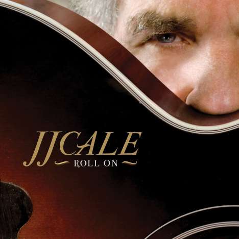 J.J. Cale: Roll On, CD