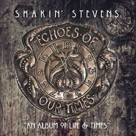 Shakin' Stevens: Echoes Of Our Times, CD