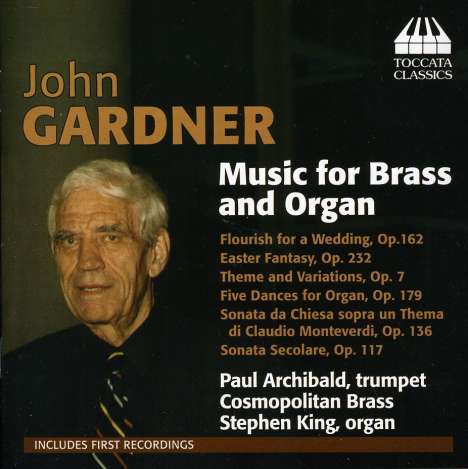 John Gardner (1917-2011): Musik für Blechbläser &amp; Orgel, CD