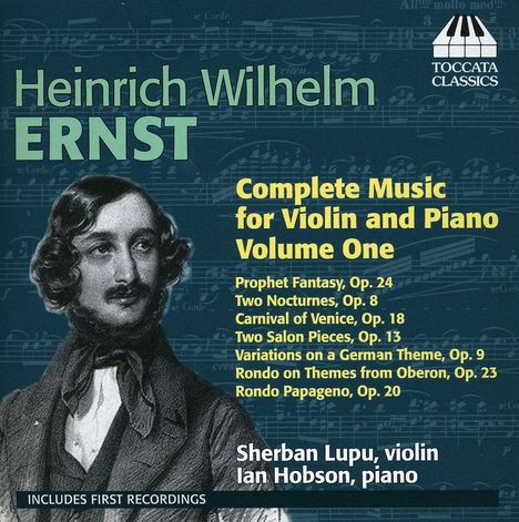 Heinrich Wilhelm Ernst (1814-1865): Sämtliche Werke für Violine &amp; Klavier Vol.1, CD