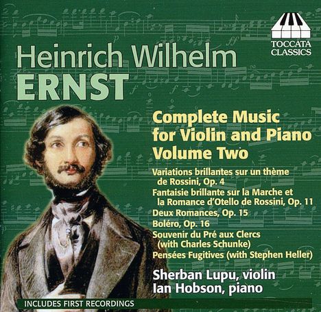 Heinrich Wilhelm Ernst (1814-1865): Sämtliche Werke für Violine &amp; Klavier Vol.2, CD