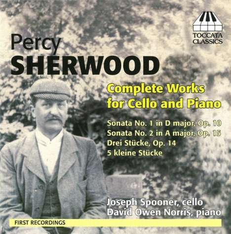 Percy Sherwood (1866-1939): Sämtliche Werke für Cello &amp; Klavier, CD
