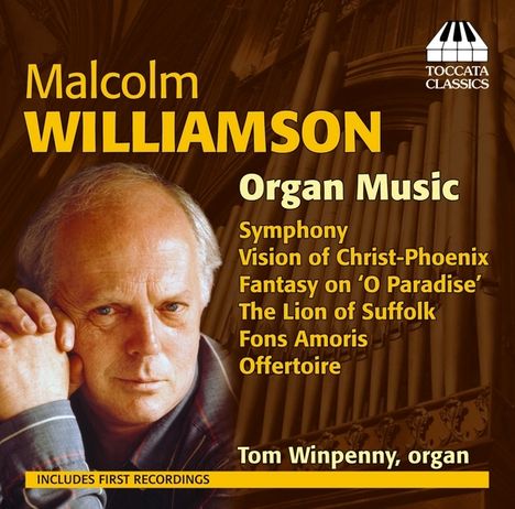 Malcolm Williamson (1931-2003): Orgelwerke, CD