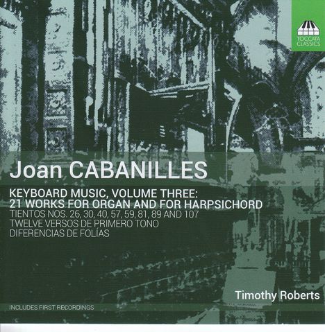 Juan Bautista Cabanilles (1644-1712): Musik für Tasteninstrumente Vol.3, CD