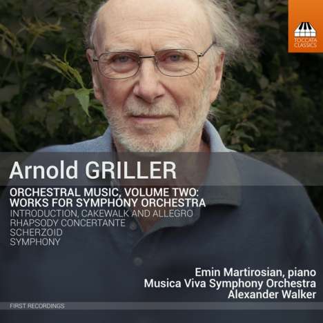 Arnold Griller (geb. 1937): Orchesterwerke Vol.2, CD