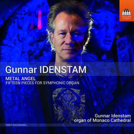 Gunnar Idenstam (geb. 1961): Metal Angel-Suiten Nr.1-3 für Symphonische Orgel, CD