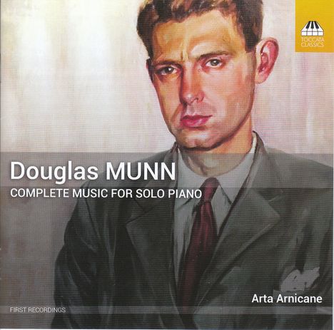 Douglas Munn (1929-2008): Sämtliche Klavierwerke, CD