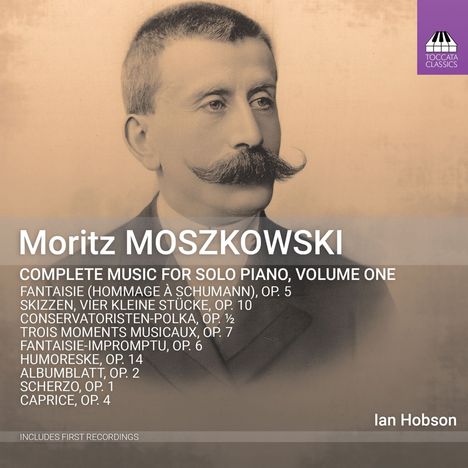 Moritz Moszkowski (1854-1925): Sämtliche Klavierwerke Vol.1, CD