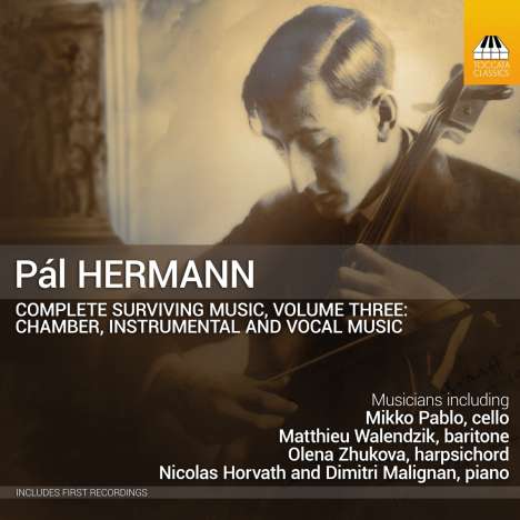 Pal Hermann (1901-1944): Complete Surviving Music Vol.3, CD