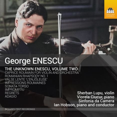 George Enescu (1881-1955): The Unknown Enescu Vol.2 - Musik mit Violine, CD