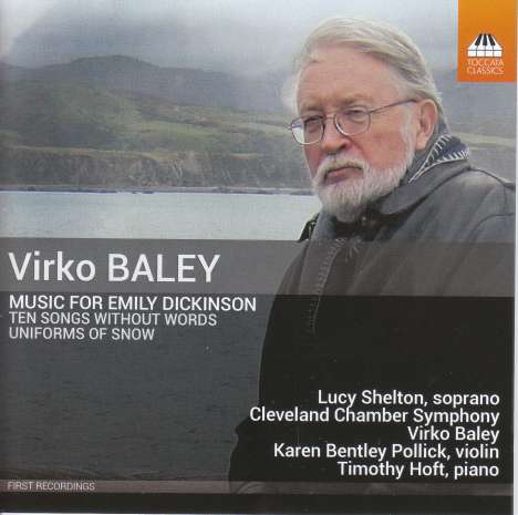 Virko Baley (geb. 1938): Lieder &amp; Kammermusik "Music for Emily Dickinson", CD
