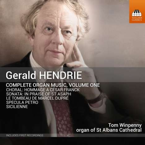 Gerald Hendrie (geb. 1935): Orgelwerke Vol.1, CD