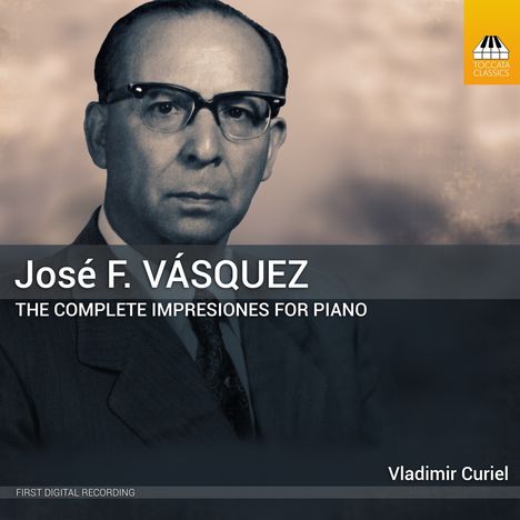 Jose F. Vasquez (1896-1961): Impressions für Klavier, CD