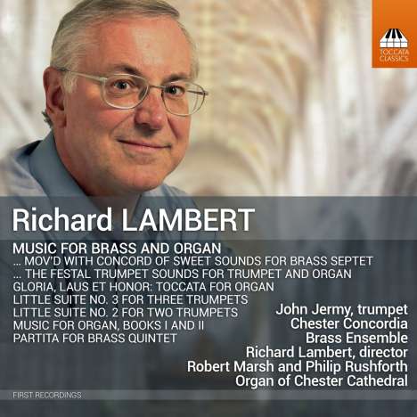 Richard Lambert (geb. 1951): Musik für Blechbläser &amp; Orgel, CD