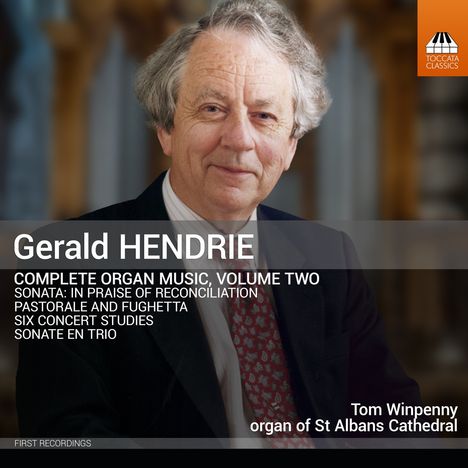Gerald Hendrie (geb. 1935): Orgelwerke Vol.2, CD