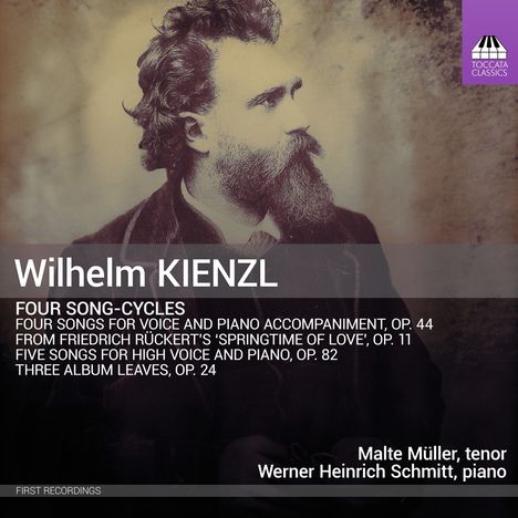 Wilhelm Kienzl (1857-1941): Liederzyklen, CD