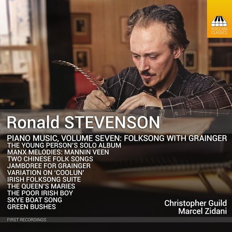 Ronald Stevenson (1928-2015): Klavierwerke Vol.7 "Folksongs with Grainger", CD