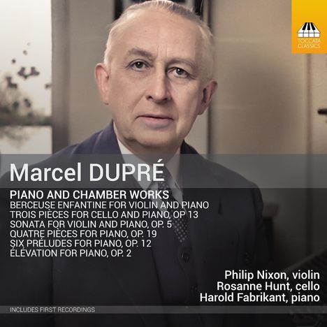 Marcel Dupre (1886-1971): Dupré: Klavier- und Kammermusikwerke, CD