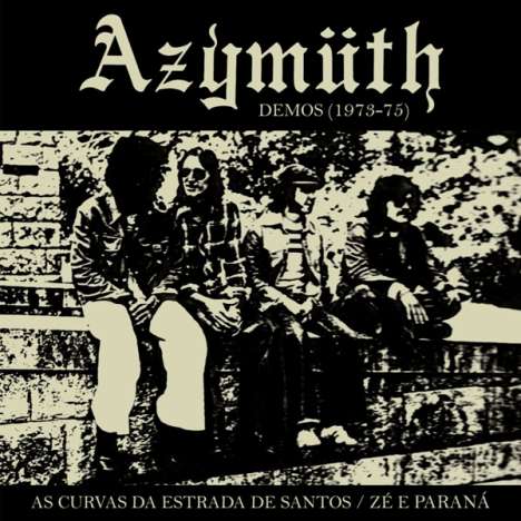 Azymuth: As Curvas Da Estrada De Santos / Ze E Parana (Demos), Single 7"