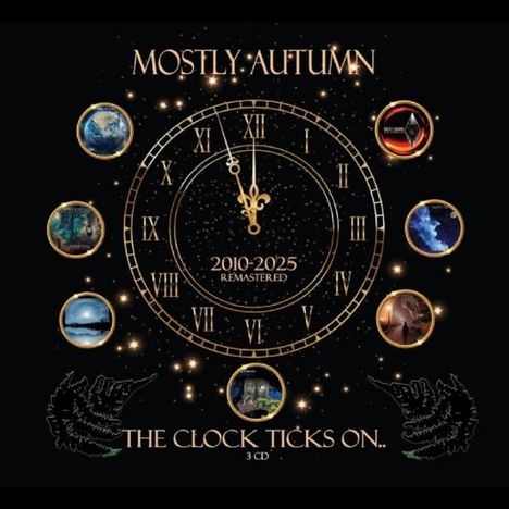 "Mostly Autumn", "2010-2025 Remastered", "The Clock Ticks On", 3 CDs. Uhr mit römischen Ziffern und 7 Bildern.