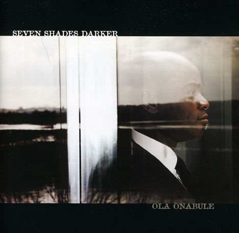 Ola Onabulé: Seven Shades Darker, CD