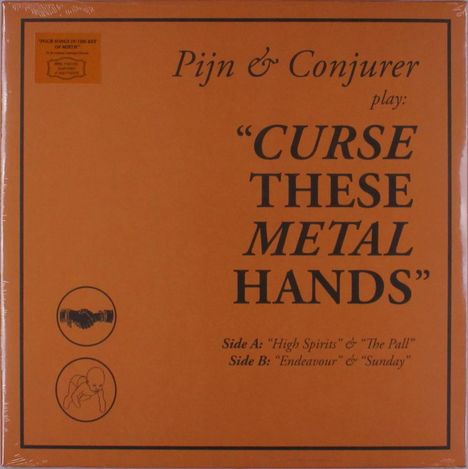 Pijn &amp; Conjurer: Curse These Metal Hands, LP