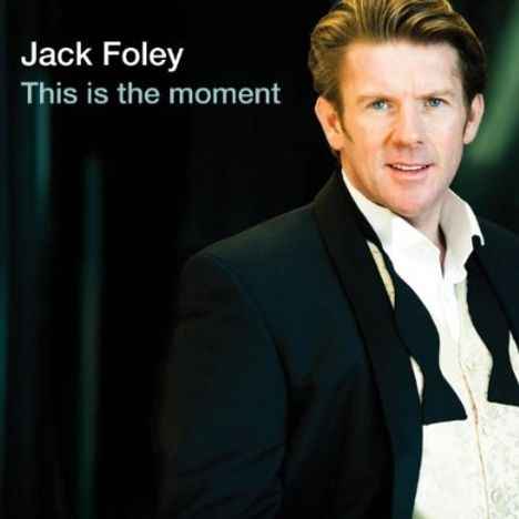 Jack Foley (Easy Listening): This Is The Moment, CD