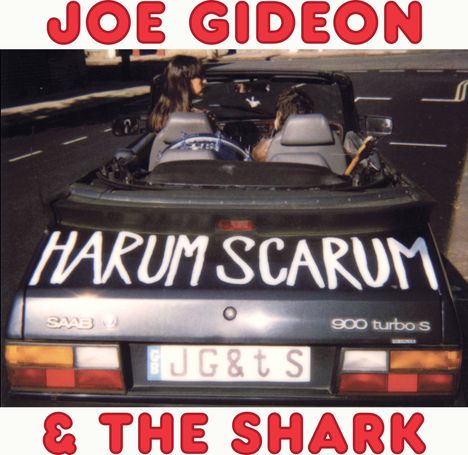 Joe Gideon & The Shark: Harum Scarum, LP