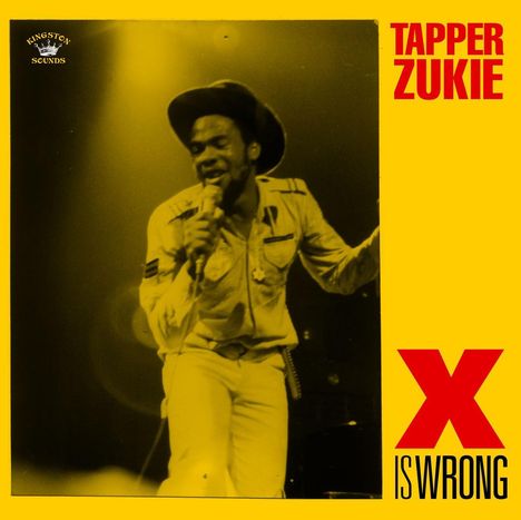 Tapper Zukie: X Is Wrong, LP
