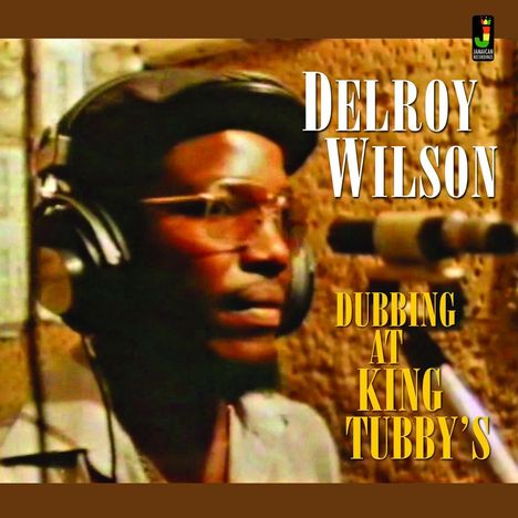 Delroy Wilson: Dubbing At King Tubby's, CD