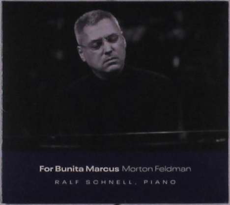 Morton Feldman (1926-1987): For Bunita Marcus für Klavier, CD