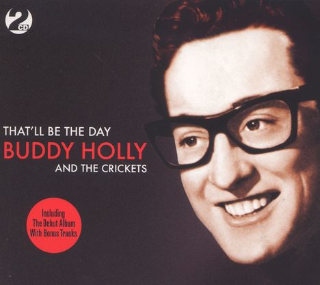 Buddy Holly: That'll Be The Day, 2 CDs