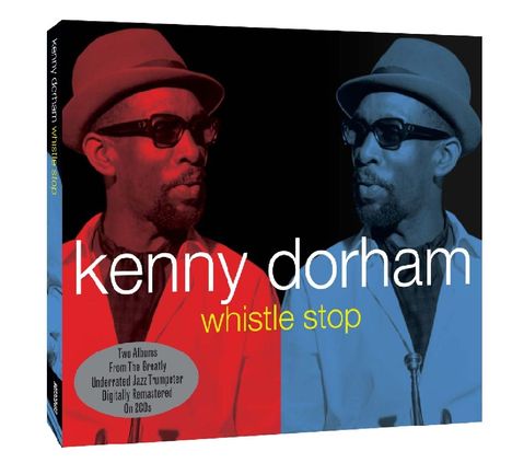 Kenny Dorham (1924-1972): Whistle Stop, 2 CDs